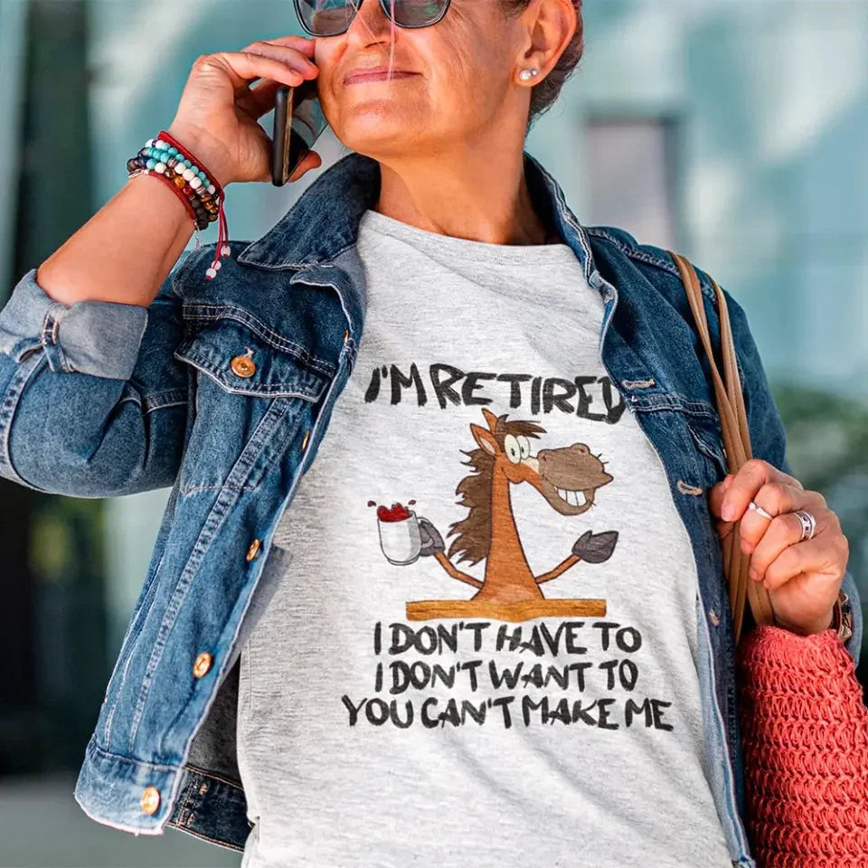 I Am Retired I Don&