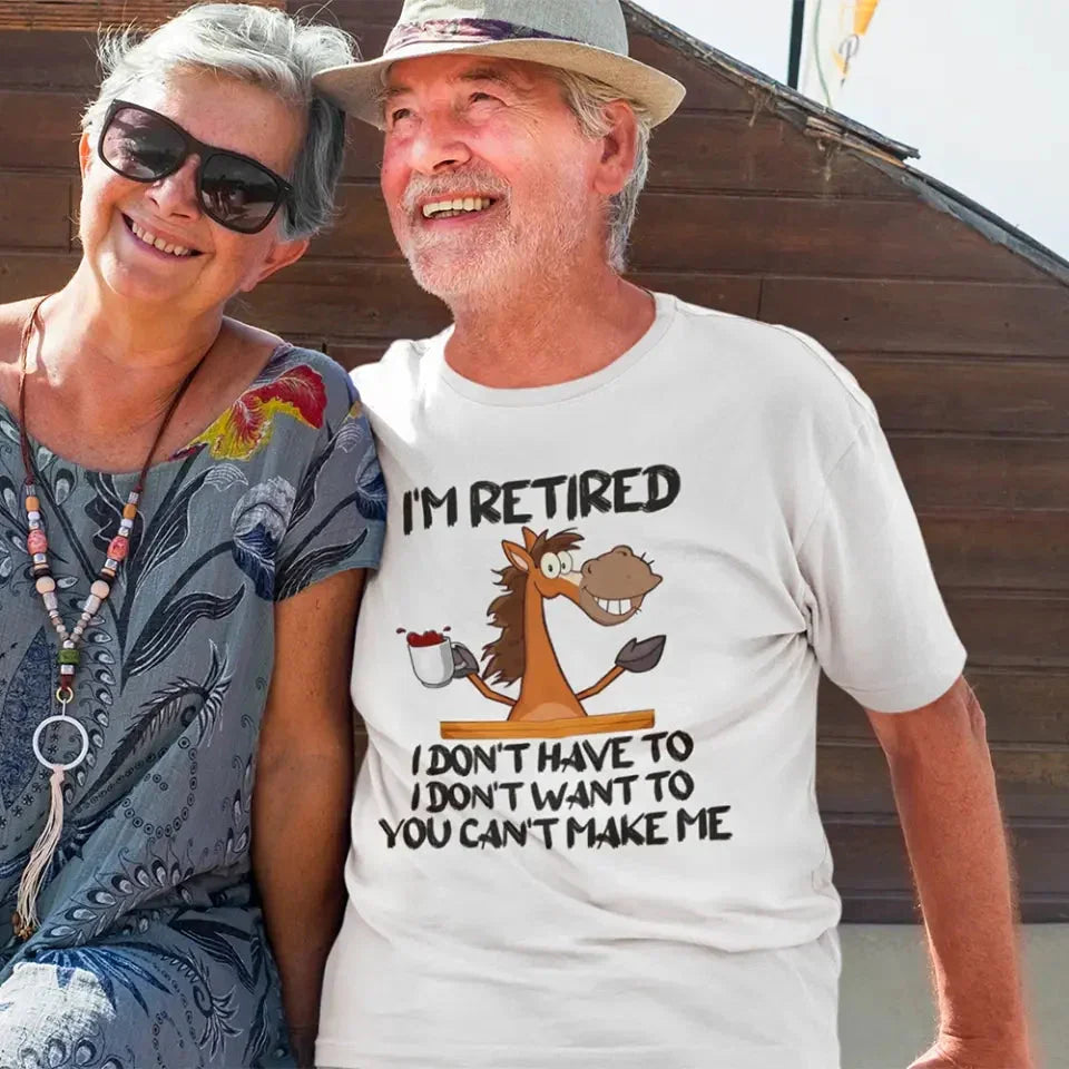 I Am Retired I Don&