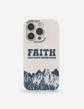 Faith Can Move Mountains Phone Case | Christian Gift for Believers