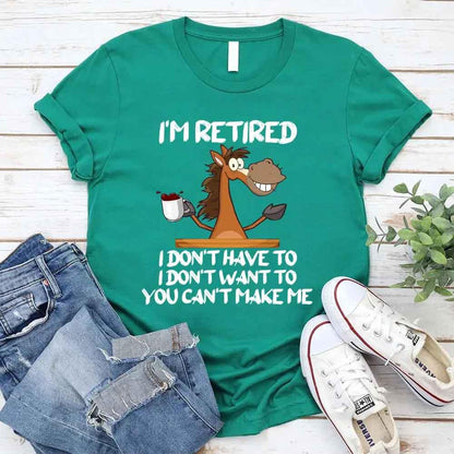 I Am Retired I Don&