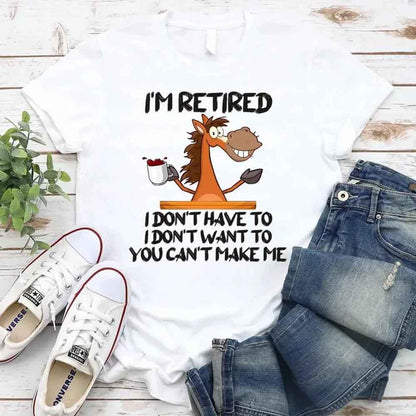 I Am Retired I Don&