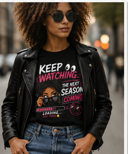 Christian Faith T-Shirt – Keep Watching, Your Next Season Is Coming