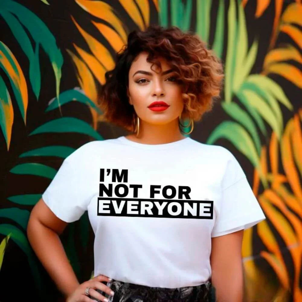 I'm Not For Everyone Tee | Funny Unisex Graphic T-Shirt | Sassy Gift
