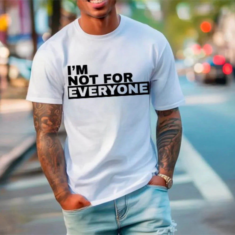 I'm Not For Everyone Tee | Funny Unisex Graphic T-Shirt | Sassy Gift